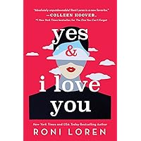 Yes & I Love You: A Steamy & Emotional Contemporary Romance (Say Everything, 1) Yes & I Love You: A Steamy & Emotional Contemporary Romance (Say Everything, 1) Paperback Kindle Audible Audiobook