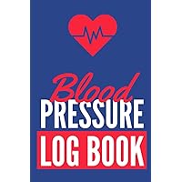 BLOOD PRESSURE LOG BOOK: Record and track daily AM & PM blood pressure and pulse, with column for notes. Bonus larger blank sheets in the back of log ... you my want to share with your doctor.