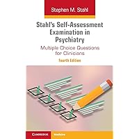 Stahl's Self-Assessment Examination in Psychiatry Stahl's Self-Assessment Examination in Psychiatry Paperback Kindle