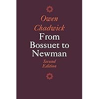 From Bossuet to Newman (Cambridge Paperback Library) From Bossuet to Newman (Cambridge Paperback Library) Paperback Hardcover