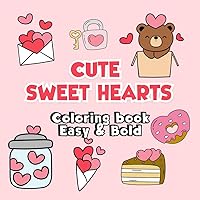 Cute Sweet Hearts Coloring Book: Bold and Easy Designs for Adults and Kids (Cute Big and Simple Coloring Books) (Spanish Edition) Cute Sweet Hearts Coloring Book: Bold and Easy Designs for Adults and Kids (Cute Big and Simple Coloring Books) (Spanish Edition) Paperback