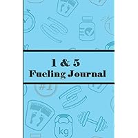 5&1 Fueling Journal: Daily & Weekly Lean & Green Diet Journal & Tracker | Simple Optavia Diet Planner for Women and Men 5 & 1 Fueling Daily & ... Compatible for Tracking Diet Plan120 pages