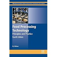 Food Processing Technology: Principles and Practice (Woodhead Publishing Series in Food Science, Technology and Nutrition) Food Processing Technology: Principles and Practice (Woodhead Publishing Series in Food Science, Technology and Nutrition) Hardcover eTextbook