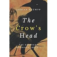 The Crow's Head: The Chemical Marriage