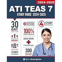 ATI TEAS 7 Study Guide: Spire Study System's ATI TEAS 7th Edition Test Prep Guide with Practice Test Review Questions for the Test of Essential Academic Skills ATI TEAS 7 Study Guide: Spire Study System's ATI TEAS 7th Edition Test Prep Guide with Practice Test Review Questions for the Test of Essential Academic Skills Paperback Kindle Spiral-bound