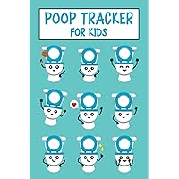 Poop Tracker for Kids: A Poop Log with Food Intake Journal for Tracking and Monitoring Your Child's Bowel Movements