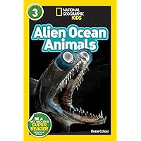 National Geographic Readers: Alien Ocean Animals (L3) National Geographic Readers: Alien Ocean Animals (L3) Paperback Kindle