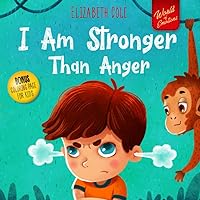 I Am Stronger Than Anger: Picture Book About Anger Management And Dealing With Kids Emotions And Feelings (Preschool Feelings Book, Self-Regulation Skills) (World of Kids Emotions) I Am Stronger Than Anger: Picture Book About Anger Management And Dealing With Kids Emotions And Feelings (Preschool Feelings Book, Self-Regulation Skills) (World of Kids Emotions) Paperback Audible Audiobook Kindle Hardcover