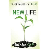 New Life: Beginning a Life with Jesus New Life: Beginning a Life with Jesus Paperback Kindle