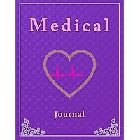 Medical History Journal and Vital Signs Log Book: All-in-one Medical Records Book and Vitals Tracker