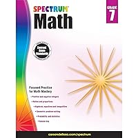 Spectrum 7th Grade Math Workbooks, Ages 12 to 13, 7th Grade Math, Algebra, Probability, Statistics, Ratios, Positive and Negative Integers, and Geometry Workbook - 160 Pages (Volume 48) Spectrum 7th Grade Math Workbooks, Ages 12 to 13, 7th Grade Math, Algebra, Probability, Statistics, Ratios, Positive and Negative Integers, and Geometry Workbook - 160 Pages (Volume 48) Paperback Spiral-bound