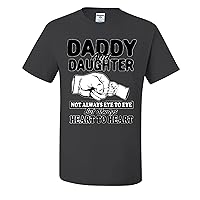 Daddy and Daughter Not Always Eye to Eye But Always Heart to Heart Mens T-Shirts