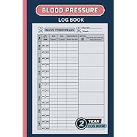 Simple Blood Pressure Log Book For 2 Years: Daily Record, Monitor, and Track Your Blood Pressure Readings at Home