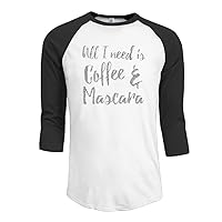 Men's All I Need Is Coffee And Mascara 3/4 Sleeve Toddler Raglan Baseball Shirt