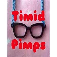 Timid Pimps: Collect & Protect