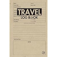 Travel Log Book: Cute Logbook Gift for Adventurers, Explorers and Frequent Travelers to Record and Track Their Trips and Memories