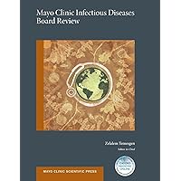 Mayo Clinic Infectious Diseases Board Review (Mayo Clinic Scientific Press) Mayo Clinic Infectious Diseases Board Review (Mayo Clinic Scientific Press) Paperback Kindle Mass Market Paperback