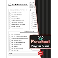 Preschool Progress Report: Student Progression Report Log Book With Quick Index | For Daycare, Home School, and Child Care | 100 Pages
