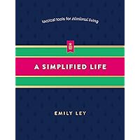 A Simplified Life: Tactical Tools for Intentional Living A Simplified Life: Tactical Tools for Intentional Living Hardcover Audible Audiobook Kindle Audio CD
