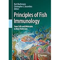 Principles of Fish Immunology: From Cells and Molecules to Host Protection Principles of Fish Immunology: From Cells and Molecules to Host Protection Hardcover Kindle Paperback
