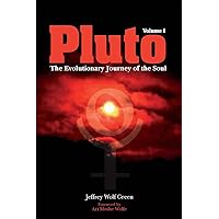 Pluto: The Evolutionary Journey of the Soul, Volume 1 Pluto: The Evolutionary Journey of the Soul, Volume 1 Kindle Hardcover Paperback
