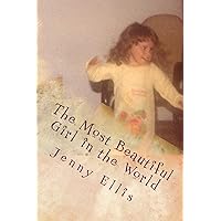 The Most Beautiful Girl in the World The Most Beautiful Girl in the World Paperback