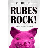 RUBES ROCK!: (Gleefully Offensive vol 1)