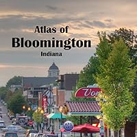 Atlas of Bloomington, Indiana