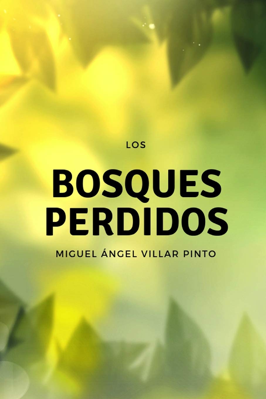 Los bosques perdidos (Cuentos Maravillosos) (Spanish Edition)