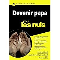 Devenir papa Poche Pour les Nuls (French Edition) Devenir papa Poche Pour les Nuls (French Edition) Paperback Pocket Book