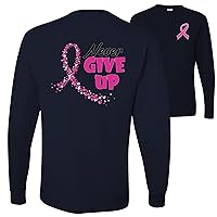 Never Give Up Fight Cancer Breast Cancer Awareness Graphic Front&Back Mens Long Sleeves