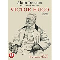 Victor Hugo - Tome 2 Victor Hugo - Tome 2 Audible Audiobook Audio CD