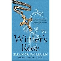 Winter's Rose (The Wars of the Roses Quartet Book 4) Winter's Rose (The Wars of the Roses Quartet Book 4) Kindle Paperback