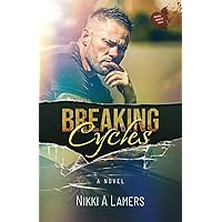 Breaking Cycles Breaking Cycles Paperback Kindle