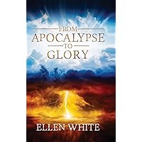 From Apocalypse to Glory