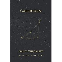 Capricorn Zodiac Star Sign Constellation - Daily Checklist Notebook: Three Most Important Tasks, To-Do List, And Notes To Help You Get Things Done (6x9, 120 Pages)