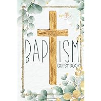 Baptism Guest Book: Book For Signing In Messages & Advice: Child Baptism & Blessing: Christening Gift