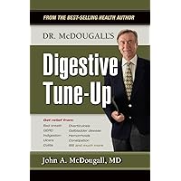 Dr. McDougall's Digestive Tune-Up Dr. McDougall's Digestive Tune-Up Paperback Kindle