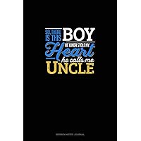 So, There Is This Boy He Kinda Stole My Heart He Calls Me Uncle: Sermon Notes Journal