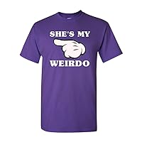 She's My Weirdo Couple Love Matching GF Funny DT Adult T-Shirt Tee