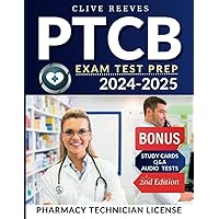 PTCB Exam Study Guide 2024-2025: Hack Your Pharmacy Technician License! Q&A | Practice Tests | Extra Content [2nd Edition]