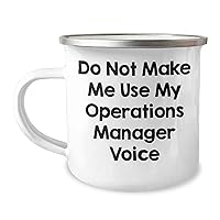 Funny Operations Manager Mug | Gifts for Operations Manager | Sarcastic Camping Mug | Do Not Make Me Use My Operations Manager Voice | Gifts for Her | Mother's Day Unique Gifts