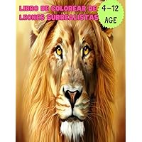 Libro de colorear de Leones Surrealistas: León Surreal Libro para colorear 80 páginas 8.5x11