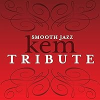 Kem Smooth Jazz Tribute Kem Smooth Jazz Tribute MP3 Music