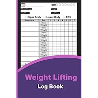 Weight Lifting Log Book: Stylish Purple Color Cover, Workout Log Book Daily Fitness Track Journal With Exercices for Women Beginners & Beyond
