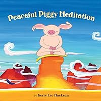 Peaceful Piggy Meditation Peaceful Piggy Meditation Hardcover Paperback Kindle Library Binding