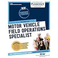 Motor Vehicle Field Operations Specialist (C-4873): Passbooks Study Guide (4873) (Career Examination Series)