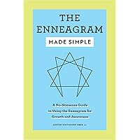 The Enneagram Made Simple: A No-Nonsense Guide to Using the Enneagram for Growth and Awareness The Enneagram Made Simple: A No-Nonsense Guide to Using the Enneagram for Growth and Awareness Paperback Kindle
