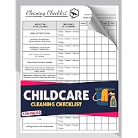 Childcare Cleaning Checklist: Daily, Weekly & Monthly Cleaning Schedule Planner For Centers, Preschools | Keep A Nice & Tidy Daycare | 100 Pages, Two-Sided