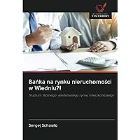 Bańka na rynku nieruchomości w Wiedniu?!: Studium 